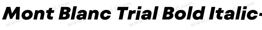 Mont Blanc Trial Bold Italic字体转换